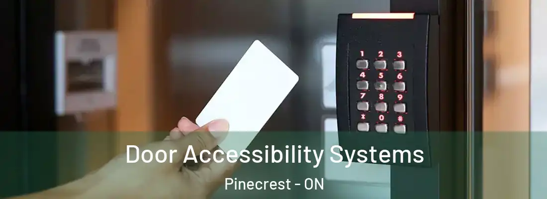  Door Accessibility Systems Pinecrest - ON