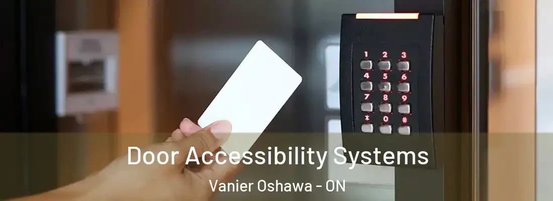  Door Accessibility Systems Vanier Oshawa - ON