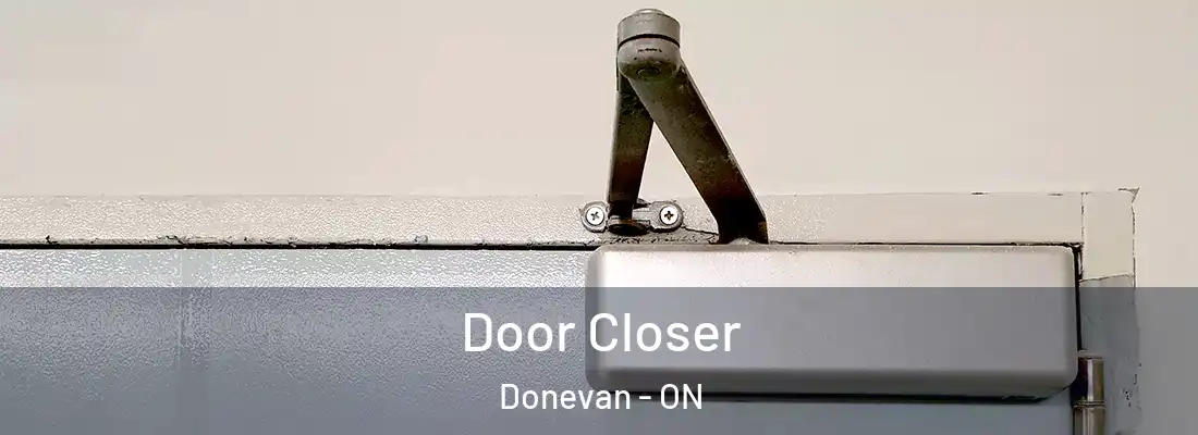  Door Closer Donevan - ON