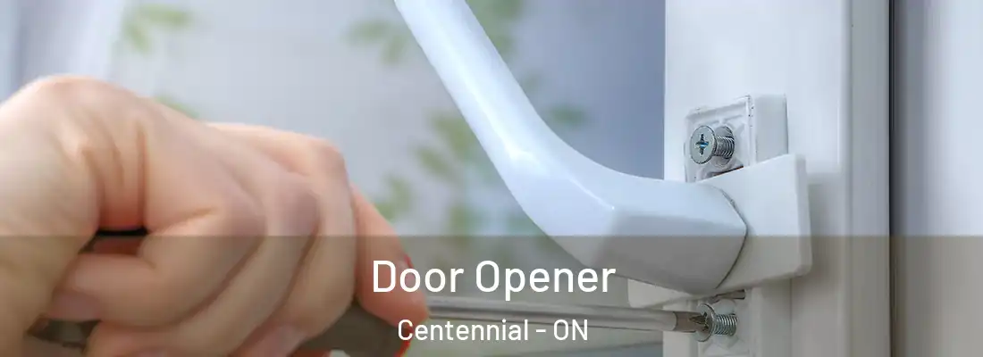  Door Opener Centennial - ON