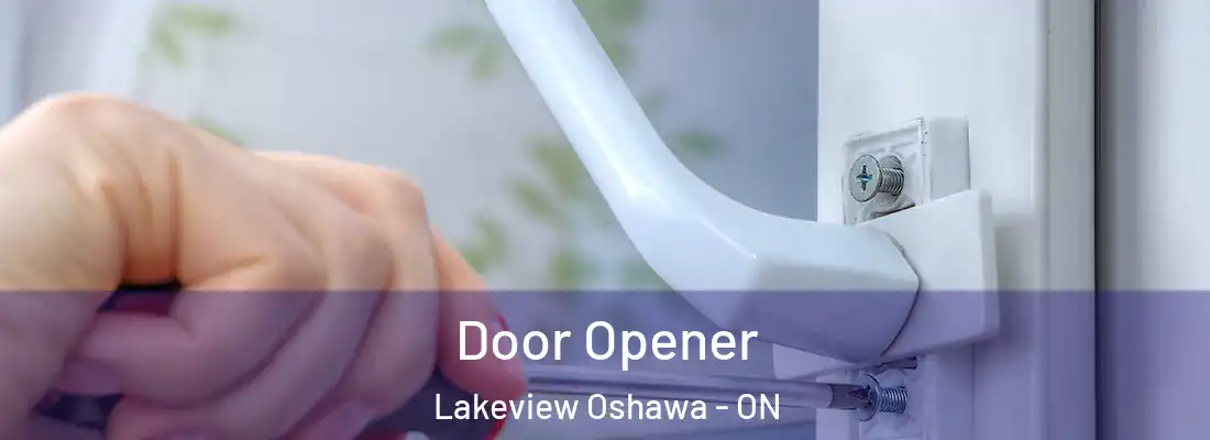  Door Opener Lakeview Oshawa - ON