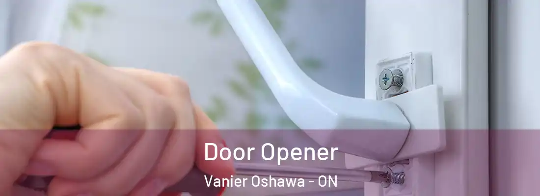  Door Opener Vanier Oshawa - ON