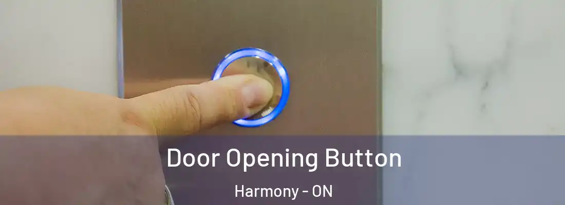  Door Opening Button Harmony - ON