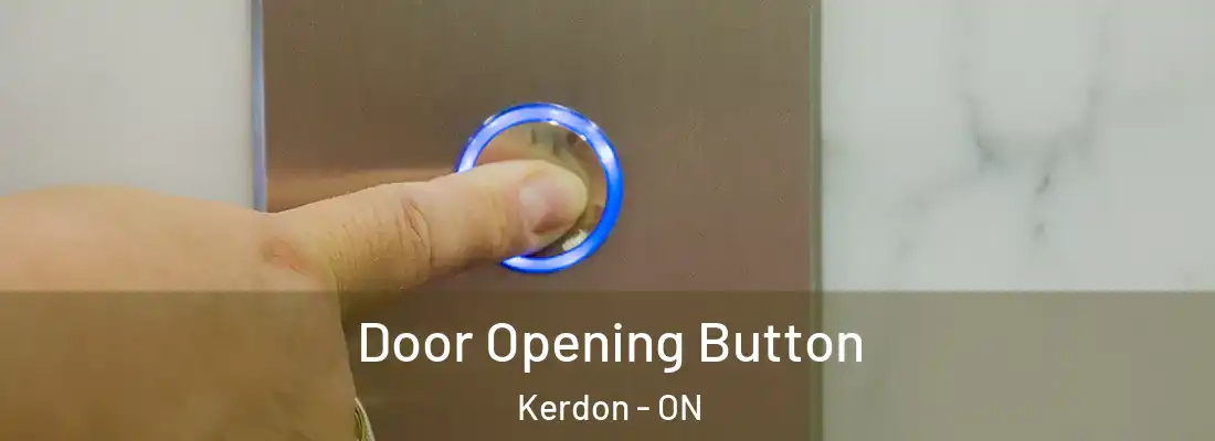  Door Opening Button Kerdon - ON