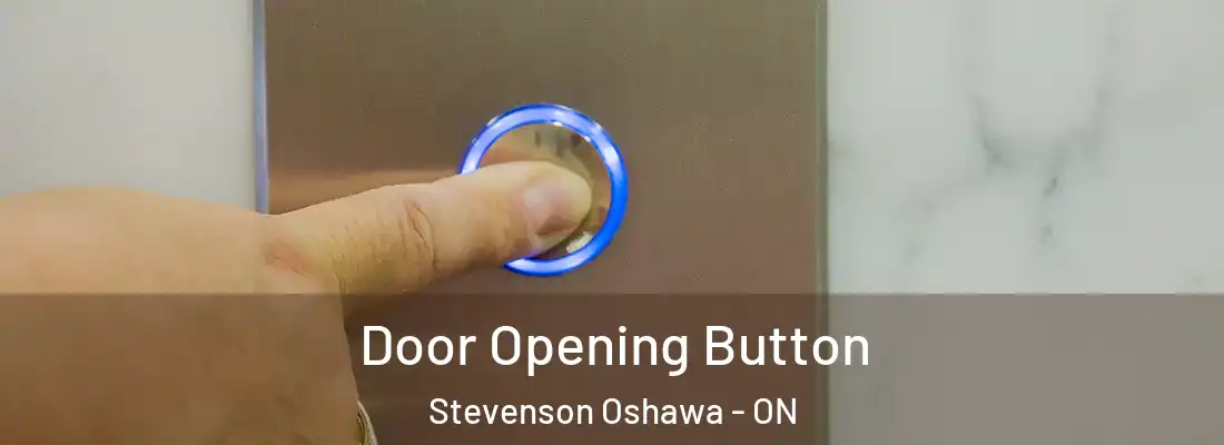  Door Opening Button Stevenson Oshawa - ON