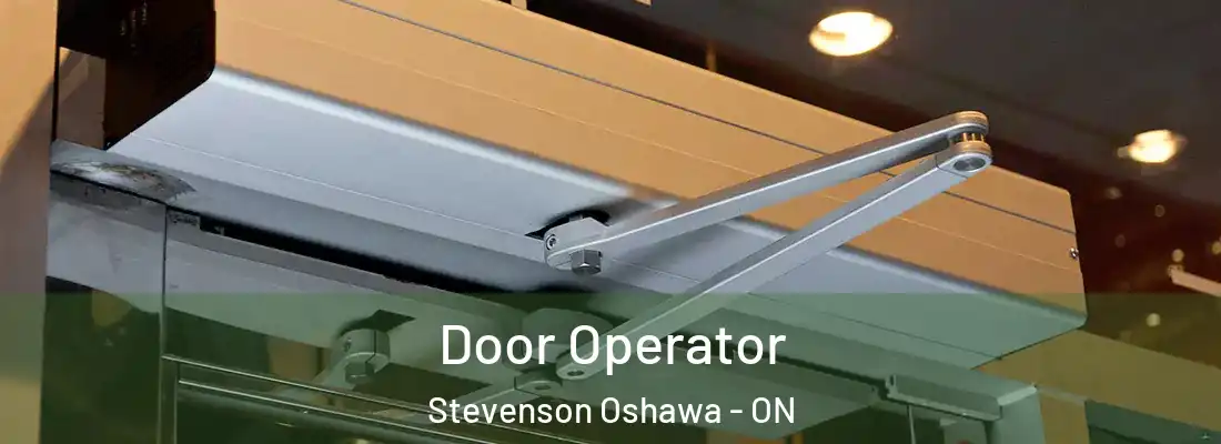  Door Operator Stevenson Oshawa - ON