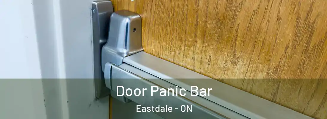  Door Panic Bar Eastdale - ON