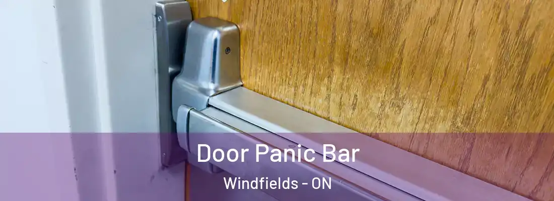  Door Panic Bar Windfields - ON