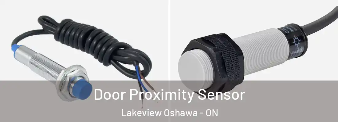  Door Proximity Sensor Lakeview Oshawa - ON