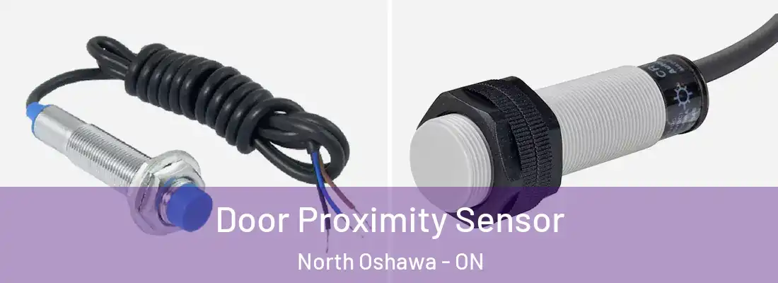  Door Proximity Sensor North Oshawa - ON