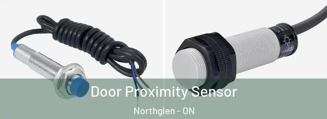  Door Proximity Sensor Northglen - ON