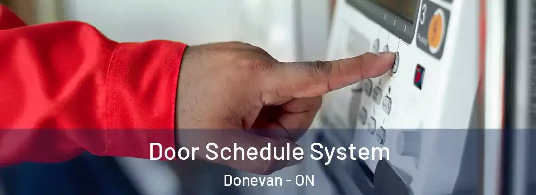  Door Schedule System Donevan - ON