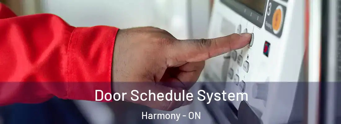  Door Schedule System Harmony - ON