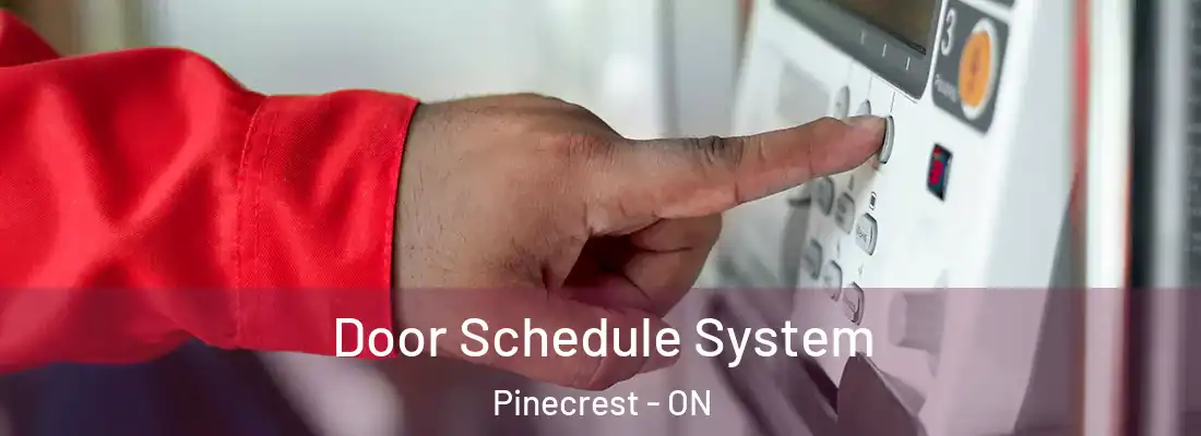  Door Schedule System Pinecrest - ON