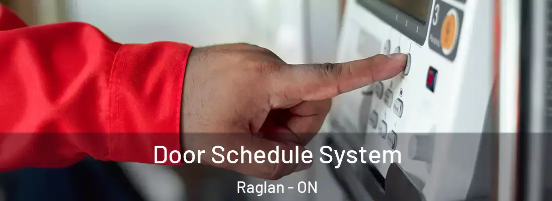  Door Schedule System Raglan - ON