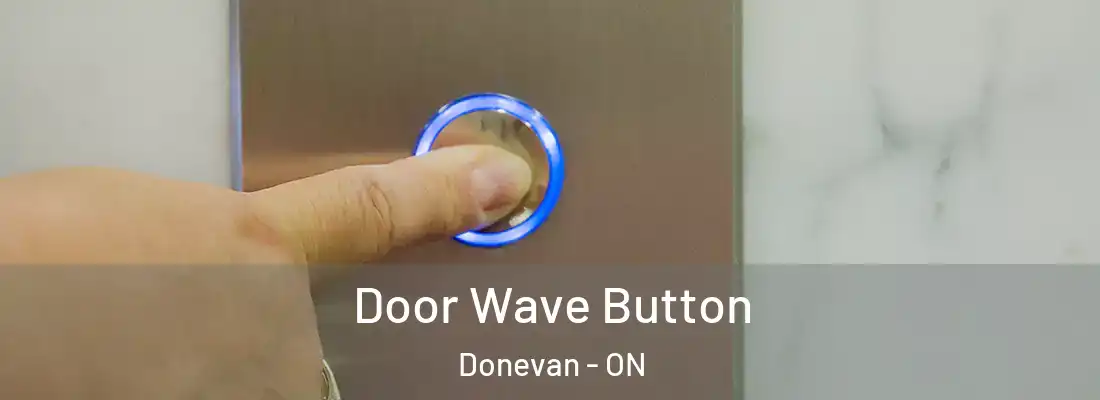 Door Wave Button Donevan - ON