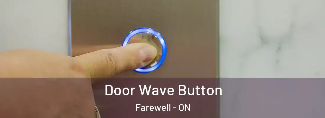  Door Wave Button Farewell - ON