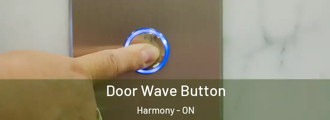  Door Wave Button Harmony - ON