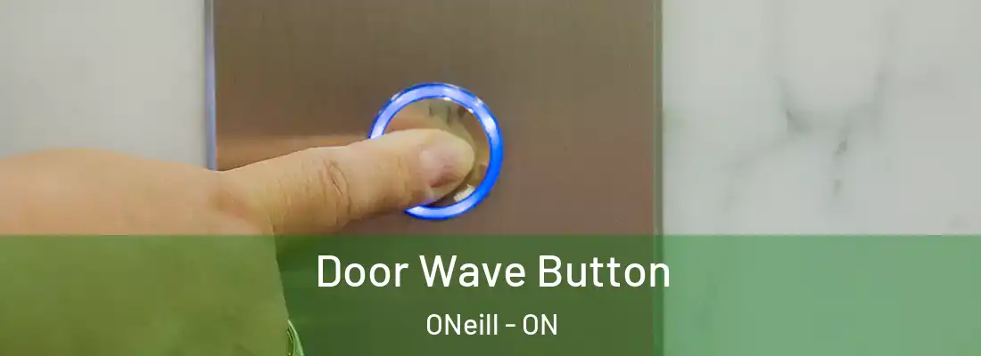  Door Wave Button ONeill - ON