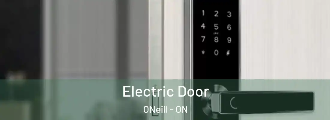  Electric Door ONeill - ON