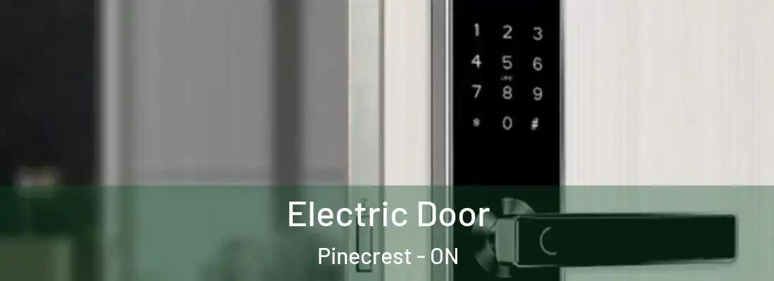  Electric Door Pinecrest - ON