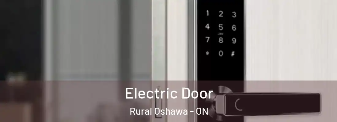  Electric Door Rural Oshawa - ON