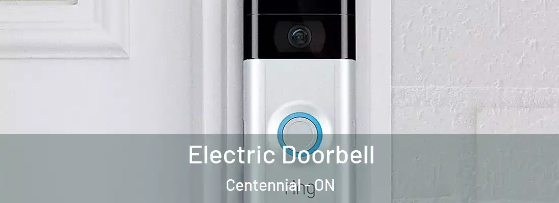  Electric Doorbell Centennial - ON