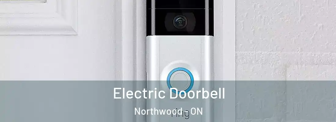  Electric Doorbell Northwood - ON