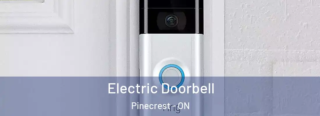  Electric Doorbell Pinecrest - ON