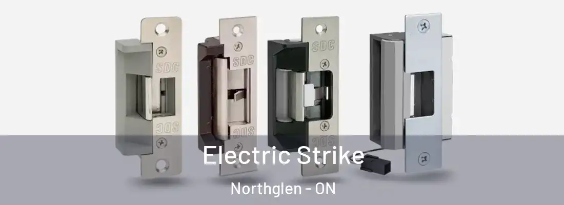  Electric Strike Northglen - ON