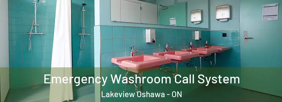  Emergency Washroom Call System Lakeview Oshawa - ON