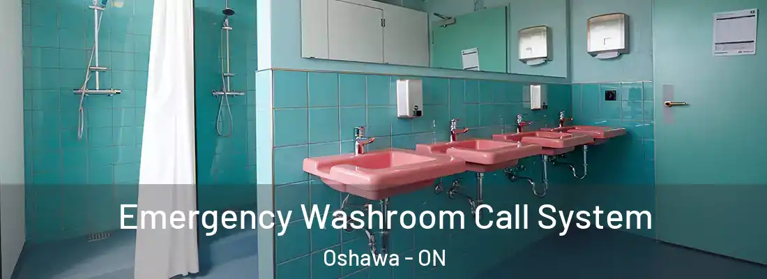  Emergency Washroom Call System Oshawa - ON