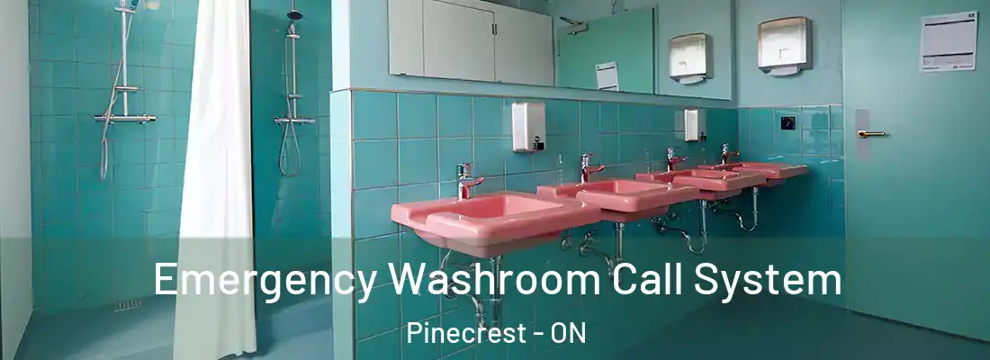  Emergency Washroom Call System Pinecrest - ON