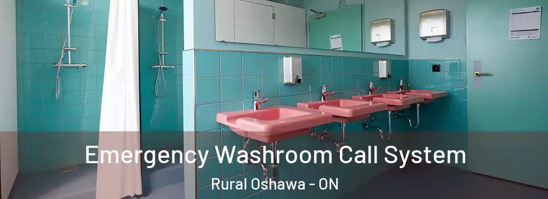  Emergency Washroom Call System Rural Oshawa - ON