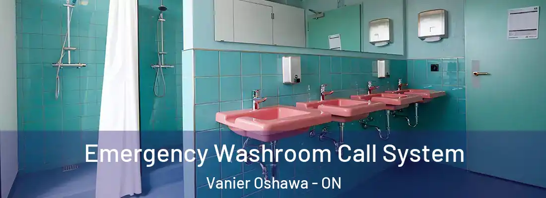  Emergency Washroom Call System Vanier Oshawa - ON
