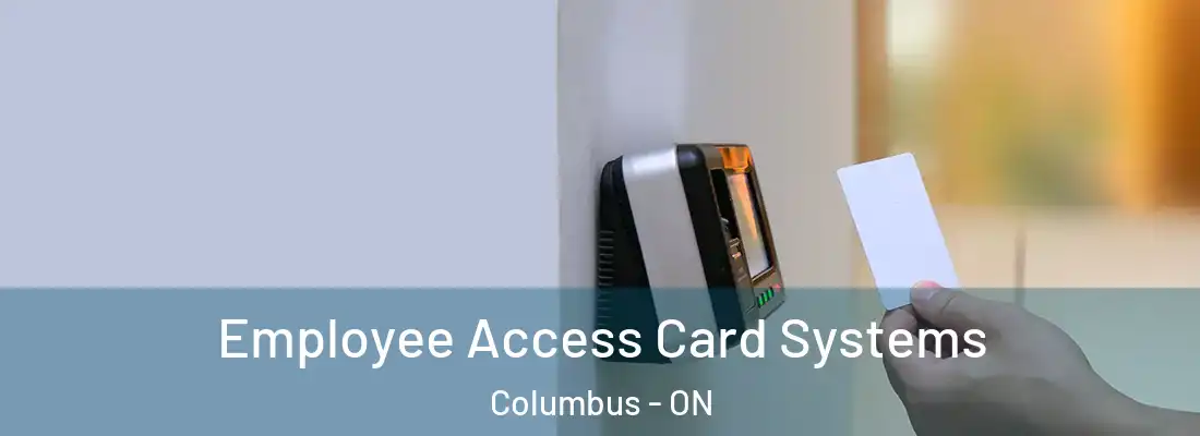  Employee Access Card Systems Columbus - ON
