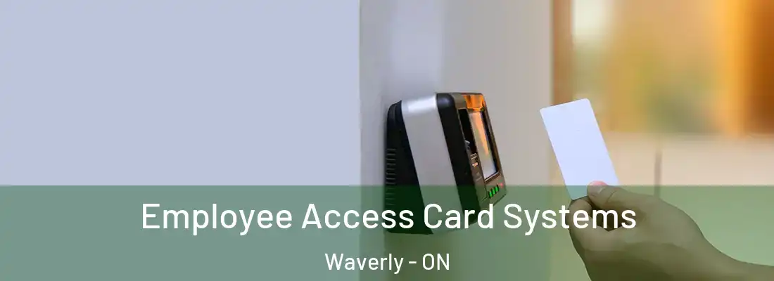  Employee Access Card Systems Waverly - ON