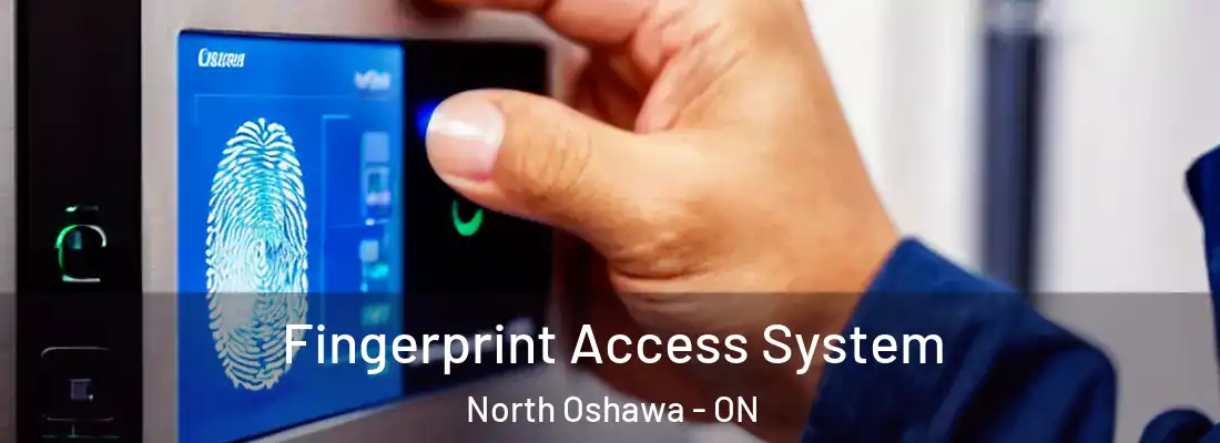  Fingerprint Access System North Oshawa - ON