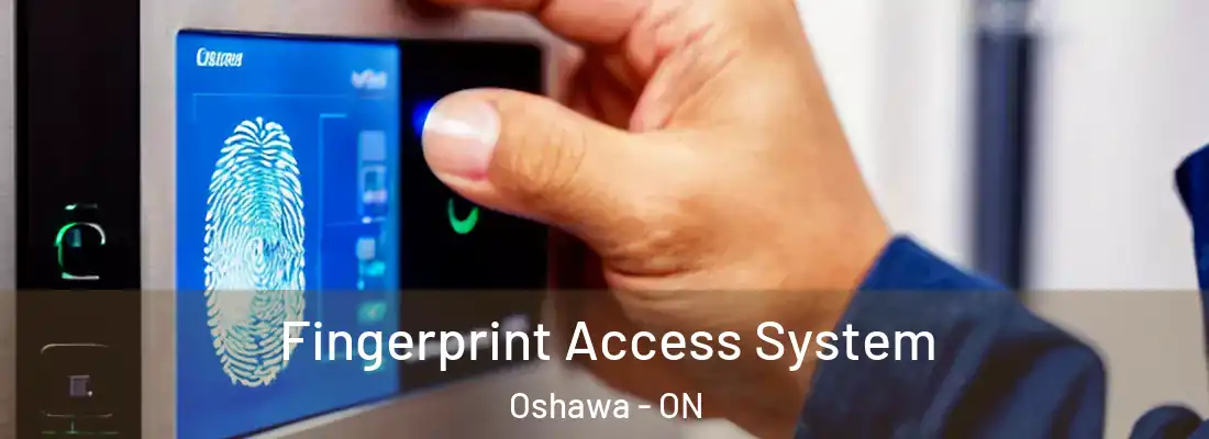  Fingerprint Access System Oshawa - ON