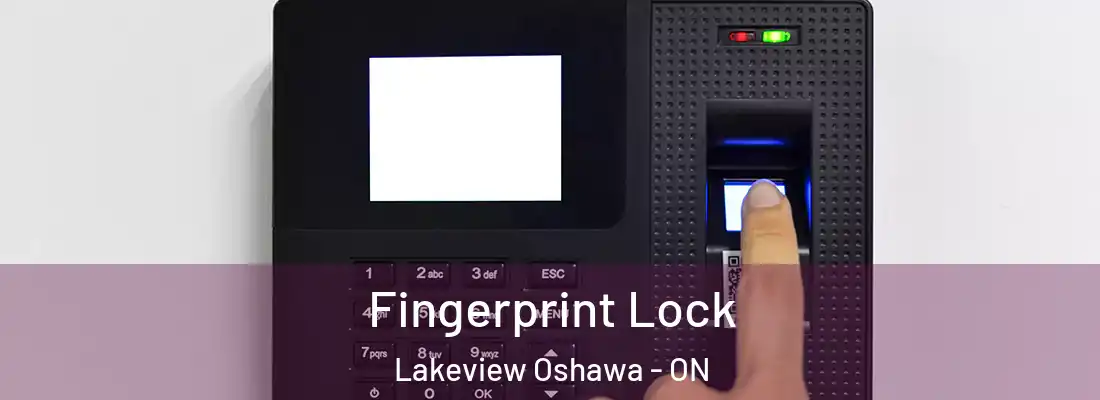  Fingerprint Lock Lakeview Oshawa - ON