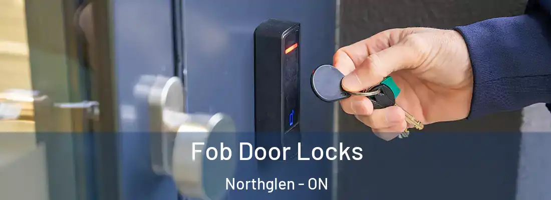  Fob Door Locks Northglen - ON