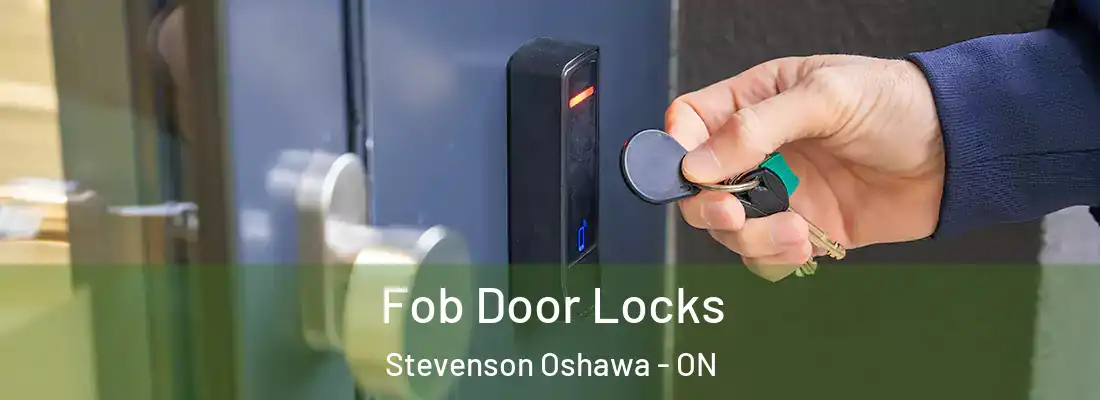  Fob Door Locks Stevenson Oshawa - ON