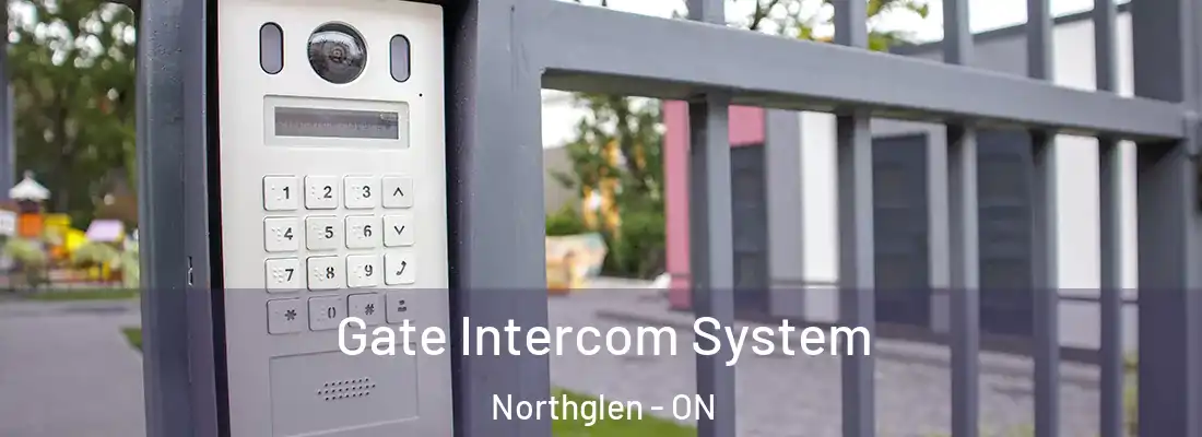  Gate Intercom System Northglen - ON