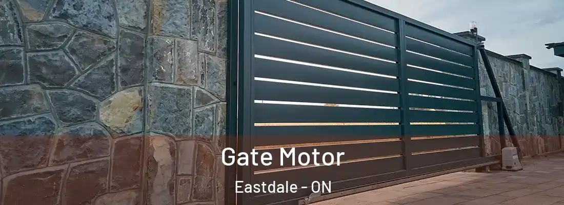  Gate Motor Eastdale - ON