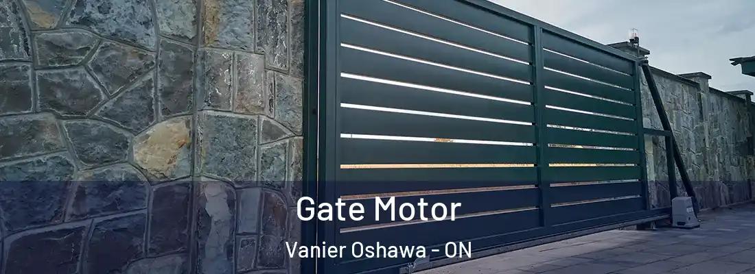  Gate Motor Vanier Oshawa - ON