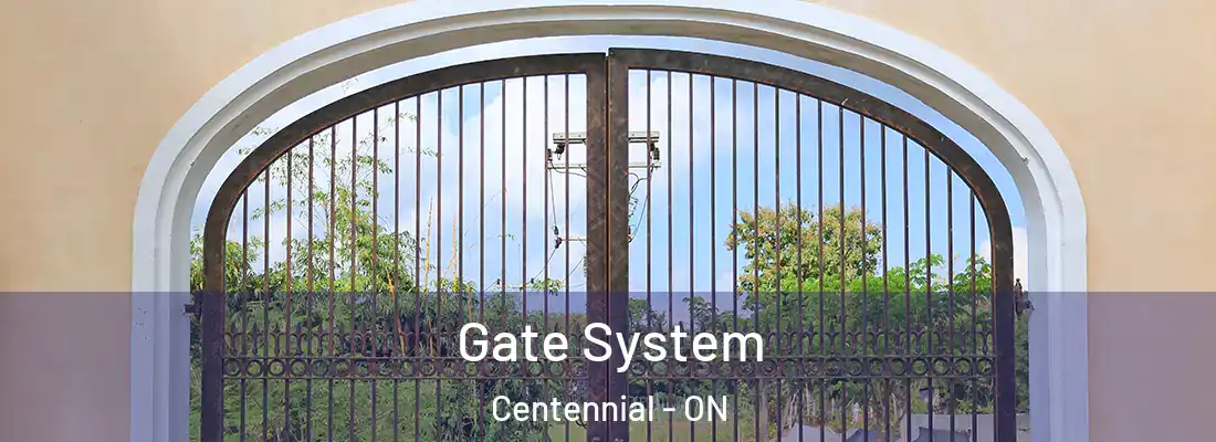  Gate System Centennial - ON