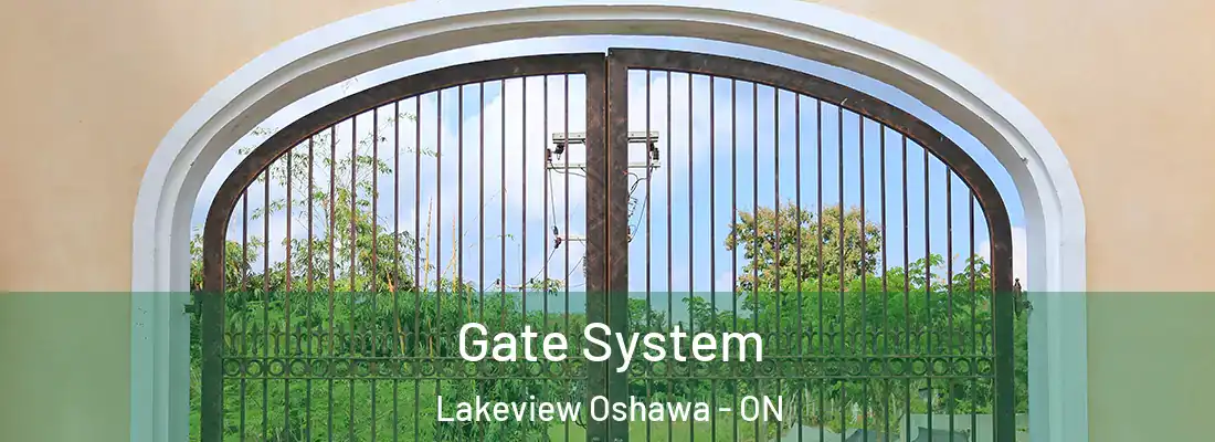 Gate System Lakeview Oshawa - ON