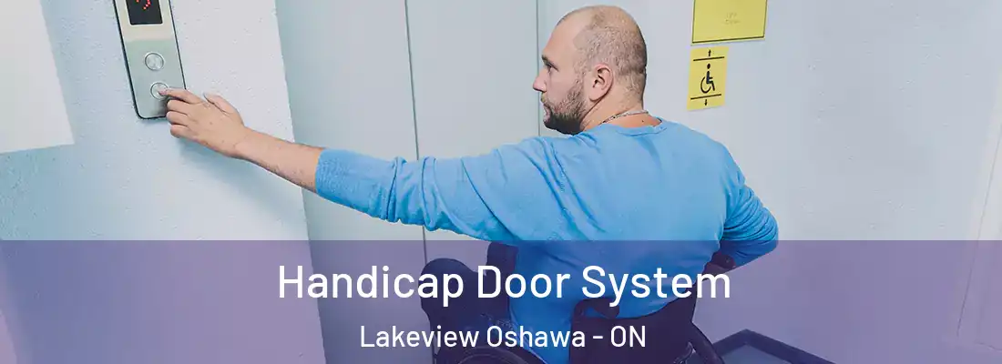  Handicap Door System Lakeview Oshawa - ON