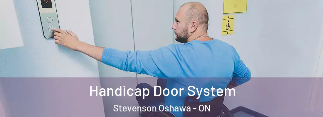  Handicap Door System Stevenson Oshawa - ON