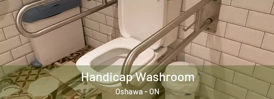  Handicap Washroom Oshawa - ON
